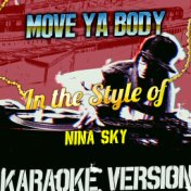 Move Ya Body (In the Style of Nina Sky) [Karaoke Version] - Single