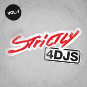 Strictly 4 DJs Volume 1