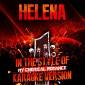 Helena (In the Style of My Chemical Romance) [Karaoke Version] - Single