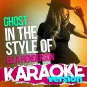 Ghost (In the Style of Ella Henderson) [Karaoke Version] - Single