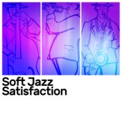 Soft Jazz Satisfaction