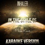 Inhaler (In the Style of Miles Kane) [Karaoke Version] - Single