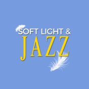Soft Light & Jazzy