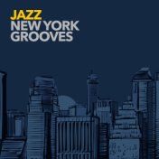Jazz: New York Grooves