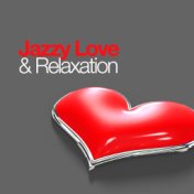 Jazzy Love and Relaxation