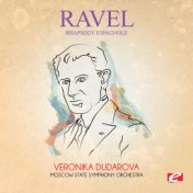 Ravel: Rhapsody espagnole (Digitally Remastered)