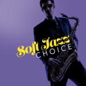 Soft Jazz Choice
