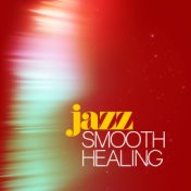 Jazz: Smooth Healing