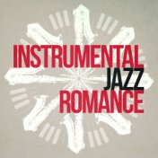 Instrumental Jazz Romance