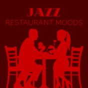 Jazz: Restaurant Moods