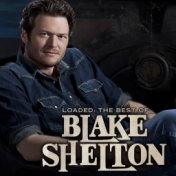 Loaded: The Best of Blake Shelton