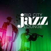 Big City Jazz Lounge