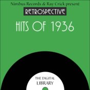 A Retrospective Hits of 1936