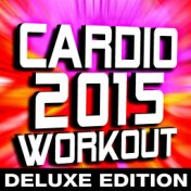 Cardio 2015 Workout - Deluxe Edition