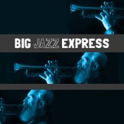 Big Jazz Express