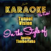 Tunnel Vision (In the Style Justin Timberlake) [Karaoke Version] - Single