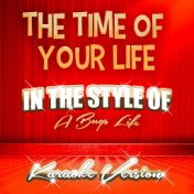 The Time of Your Life (In the Style of a Bugs Life) [Karaoke Version] - Single