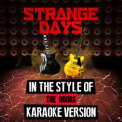 Strange Days (In the Style of the Doors) [Karaoke Version] - Single