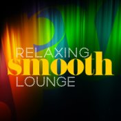 Relaxing Smooth Lounge