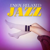 Enjoy Relaxed Jazz