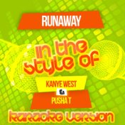 Runaway (In the Style of Kanye West & Pusha T) [Karaoke Version] - Single