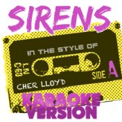 Sirens (In the Style of Cher Lloyd) [Karaoke Version] - Single