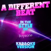 A Different Beat (In the Style of Boyzone) [Karaoke Version] - Single