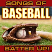 Songs of Baseball: Batter Up!