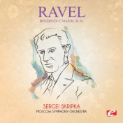 Ravel: Boléro in C Major, M. 81 (Digitally Remastered)