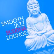 Smooth Jazz Buddha Lounge