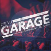 DeeVu Garage (The Angel Farringdon Collection) (Remixes)