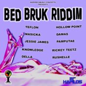 Bed Bruk Riddim