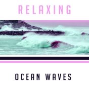 Relaxing Ocean Waves – Pure Relaxation, Soft Music for Sleep, Healing, Rest, Calming Waves, Soothing Nature Sounds to Calm Down,...