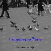 I`m going to Paris