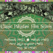 Classic Pakistani Film Scores: Mehboob (1957), Mehtab (1962), Mera Keya Qusoor (1962), Miss 56 (1956)