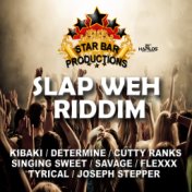 Slap Weh Riddim