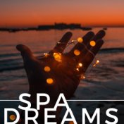 Spa Dreams 2018: Spa Music Relaxation Therapy, Spa Aromatherapy Music, Spa Calming Music