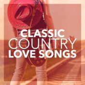 Classic Country Love Songs (Rerecorded)