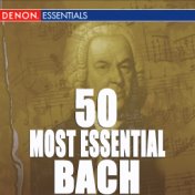 50 Most Essential Bach Pieces
