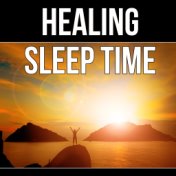 Healing Sleep Time - Songs to Relax, Meditate and Calm Down, Sleep Piano Music, Natural White Noise