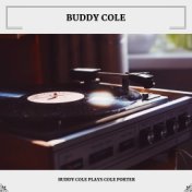 Buddy Cole Plays Cole Porter