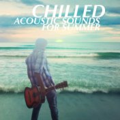 Chilled Acoustic Sounds For Summer