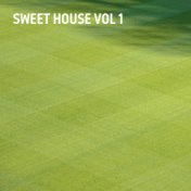 Sweet House, Vol. 1