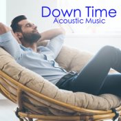 Down Time Acoustic Music