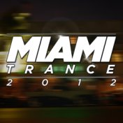 Miami Trance 2012