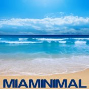 Miaminimal Part 1