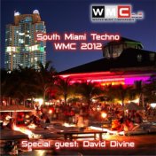 South Miami Techno WMC2012 Special Guest David Divine