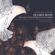 Un canto nuevo: Música para la Misa del Papa Francisco en Bogotá