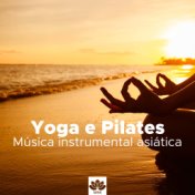 Yoga e Pilates: Música instrumental asiática