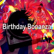 Birthday Bonanza